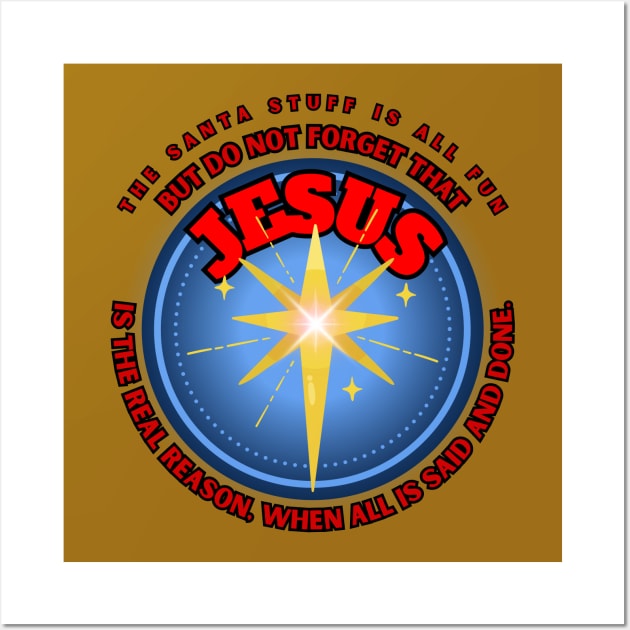 Christmas Holiday star Jesus the real reason for season Wall Art by Shean Fritts 